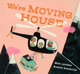 We're Moving House We're Moving House