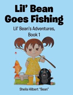 Lil' Bean Goes Fishing - Bean, Sheila Hilbert