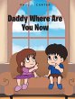 Daddy Where Are You Now - Bild 1