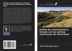 Estilos de comunicación y terapia con los nativos americanos de Wind River - AuCoin, Stacy Montaigne