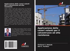 Applicazione delle ceneri volanti per il calcestruzzo ad alta resistenza - Bobade, Shrikant S.;Parlikar, Anil S.