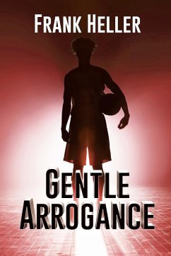 Gentle Arrogance - Heller, Frank