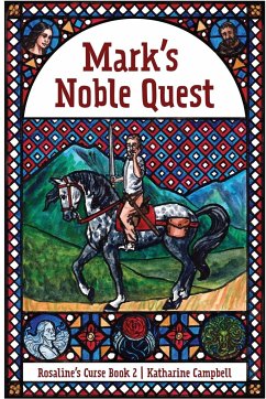 Mark's Noble Quest - Campbell, Katharine