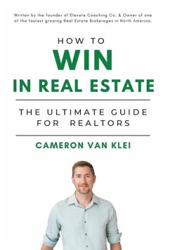 How to Win in Real Estate - Klei, Cameron van