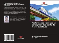 Performance sismique et conception des ponts de métro surélevés - Sule-Patil, Harshavardhan;Waikar, M. L.