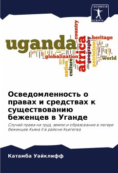 Cover Oswedomlennost' o prawah i sredstwah k suschestwowaniü bezhencew w Ugande