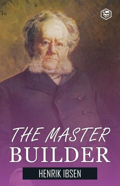 The Master Builder - Ibsen, Henrik