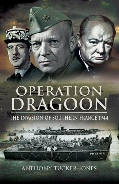 Operation Dragoon - Tucker-Jones, Anthony