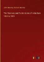 The Finances and Public Works of India from 1869 to 1881