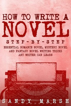 How to Write a Novel - Marsh, Sandy