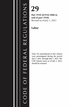 Code of Federal Regulations, Title 29 Labor OSHA 1910.1000-End, Revised as of July 1, 2023 - Office Of The Federal Register (U S