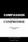 Compassion Without Compromise