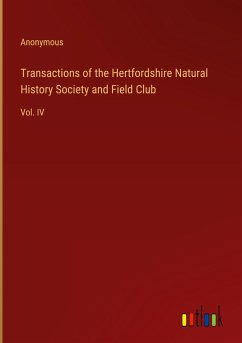 Transactions of the Hertfordshire Natural History Society and Field Club - Anonymous
