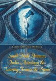 South Node Shaman; India Astrology & Touring France & Spain