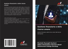 Gestione finanziaria e delle risorse umane - Razzaghi Kashani, Mostafa;Dastanpour Hossein Abadi, Abbas;Sadegh Bandegi, Mohammad