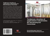 Tendances récentes et applications industrielles de Sacchromyces Cerevisiae