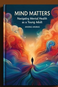 Mind Matters - Anurag, Anurag