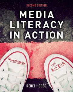 Media Literacy in Action - Hobbs, Renee