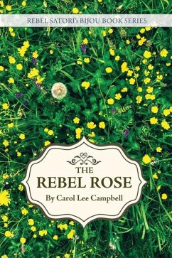 Rebel Rose - Campbell, Carol Lee