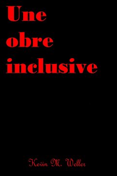 Une obre inclusive (eBook, ePUB) - M. Weller, Kevin