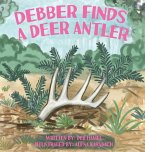 Debber Finds A Deer Antler