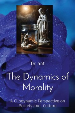 The Dynamics of Morality - Vento, Anthony T