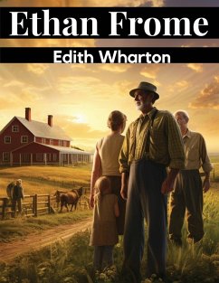 Ethan Frome - Edith Wharton