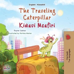 The Traveling Caterpillar (English Swahili Bilingual Book for Kids) - Books, Kidkiddos; Coshav, Rayne