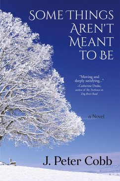 Some Things Aren't Meant to Be - Cobb, J. Peter