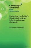 Protecting the Public's Health During Novel Infectious Disease Outbreaks