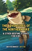 The Adventures of the Northern Pike (eBook, ePUB)