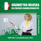 Gramatyka włoska - dla średnio zaawansowanych - poziom B1 (MP3-Download)