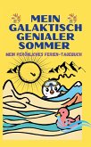 Mein Galaktisch Genialer Sommer - Urlaubsbeschäftigung für Kinder