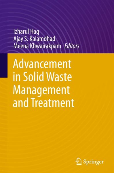 Advancement in Solid Waste Management and Treatment Advancement in Solid Waste Management and Treatment
