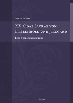 XX. Odae Sacrae von L. Helmbold und J. Eccard - Fichter, Martin