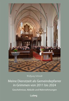 Meine Dienstzeit als Gemeindepfarrer in Grimmen von 2011 bis 2024