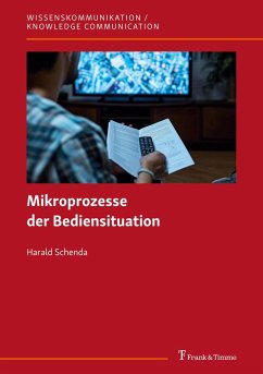 Mikroprozesse der Bediensituation - Schenda, Harald