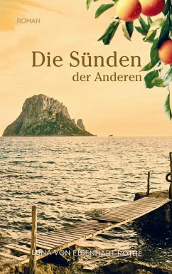 Die Sünden der Anderen - Luna von Eisenhart Rothe