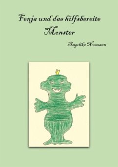 Fenja und das hilfsbereite Monster - Neumann, Angelika