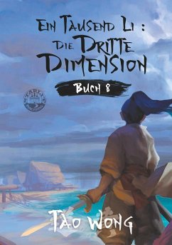 Ein Tausend Li: Die dritte Dimension - Wong, Tao