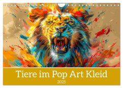 Tiere im Pop Art Kleid (Wandkalender 2025 DIN A4 quer), CALVENDO Monatskalender
