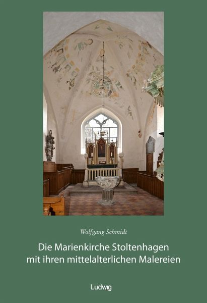 Die Marienkirche Stoltenhagen mit ihren mittelalterlichen Malereien Die Marienkirche Stoltenhagen mit ihren mittelalterlichen Malereien