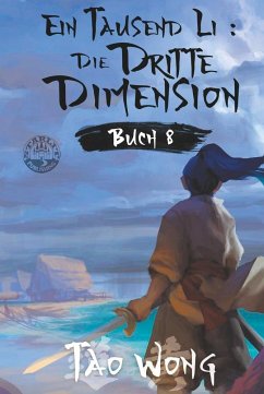 Ein Tausend Li: Die dritte Dimension - Wong, Tao