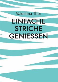 Einfache Striche genießen - Thor, Valentina