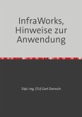 InfraWorks 2024 (Autodesk) Hinweise zur Anwendung