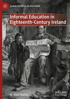 Informal Education in Eighteenth-Century Ireland - Mahon, M. Wade