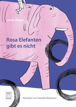 Rosa Elefanten gibt es nicht - Meyer, Linda