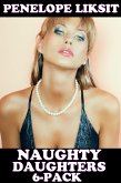 Naughty Daughters 6-Pack (eBook, ePUB)