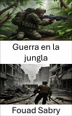 Guerra en la jungla (eBook, ePUB)