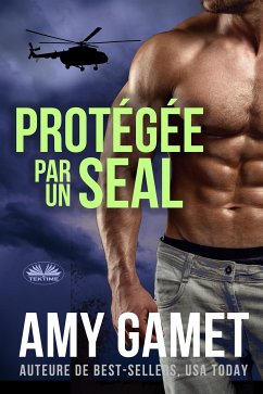 Cover Protégée Par Un SEAL (eBook, ePUB)